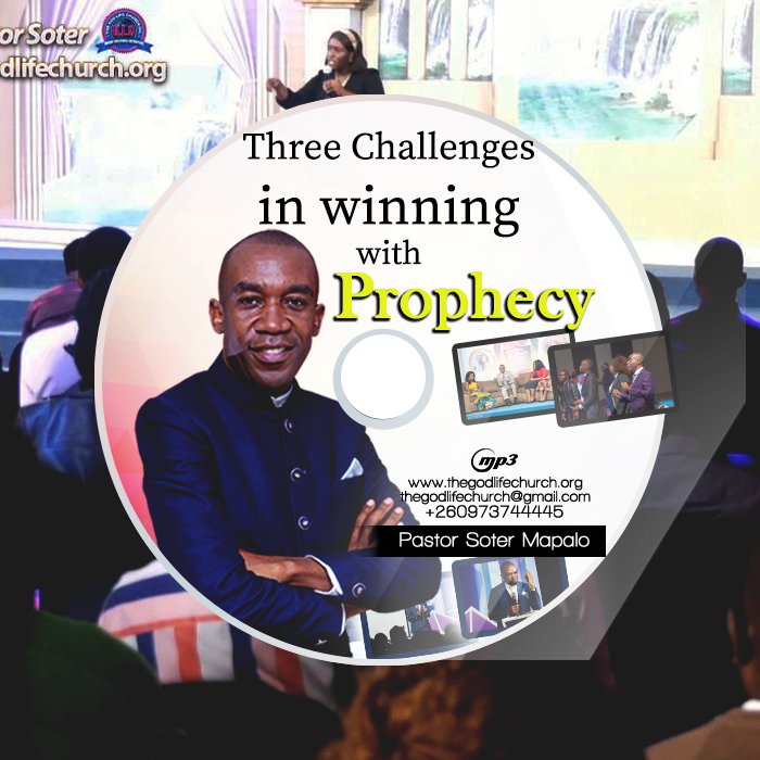 THREE CHALLENGES IN WINNING WITH PROPHECY || PASTOR SOTER MAPALO