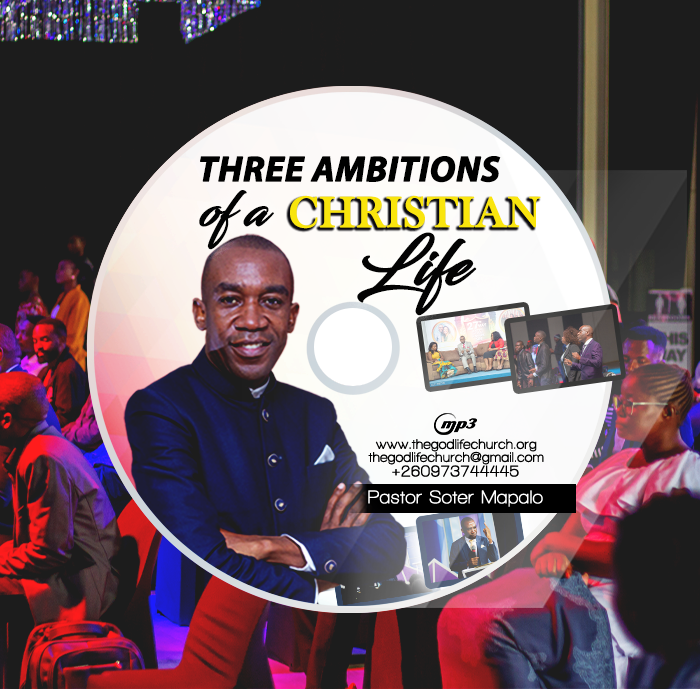 Three Ambitions Of A Christian Life