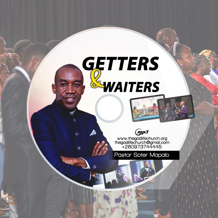 Getters and Waiters - With Pastor Soter Mapalo