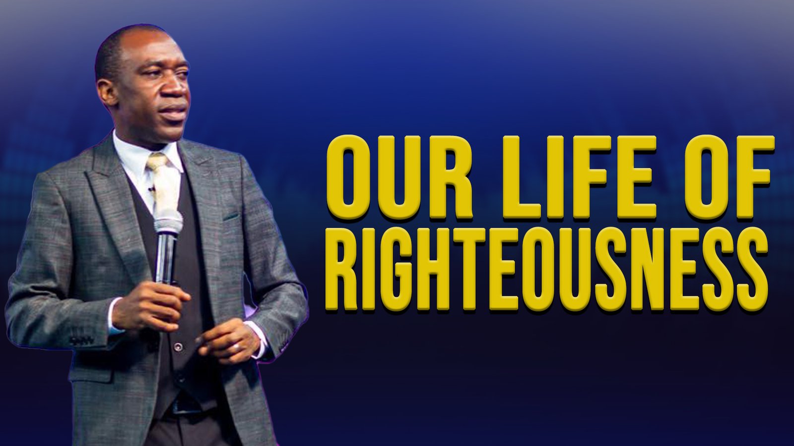 Our Life of Righteousness