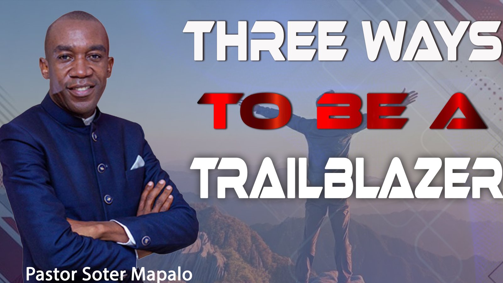 THREE WAYS TO BE A TRAILBLAZER 