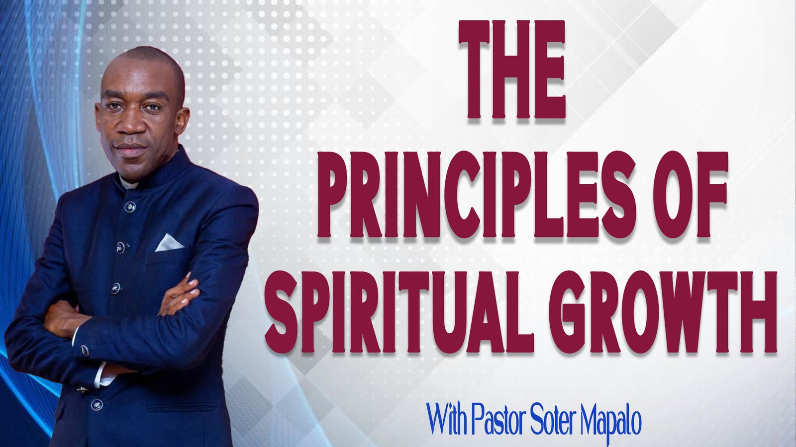 THE PRINCIPLES OF SPIRITUAL GROWTH