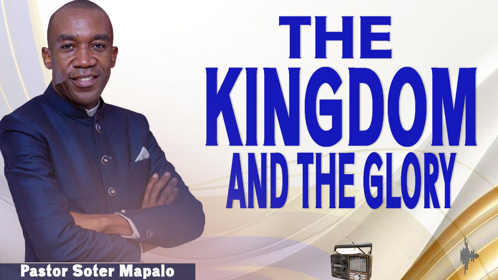 The Kingdom and the Glory