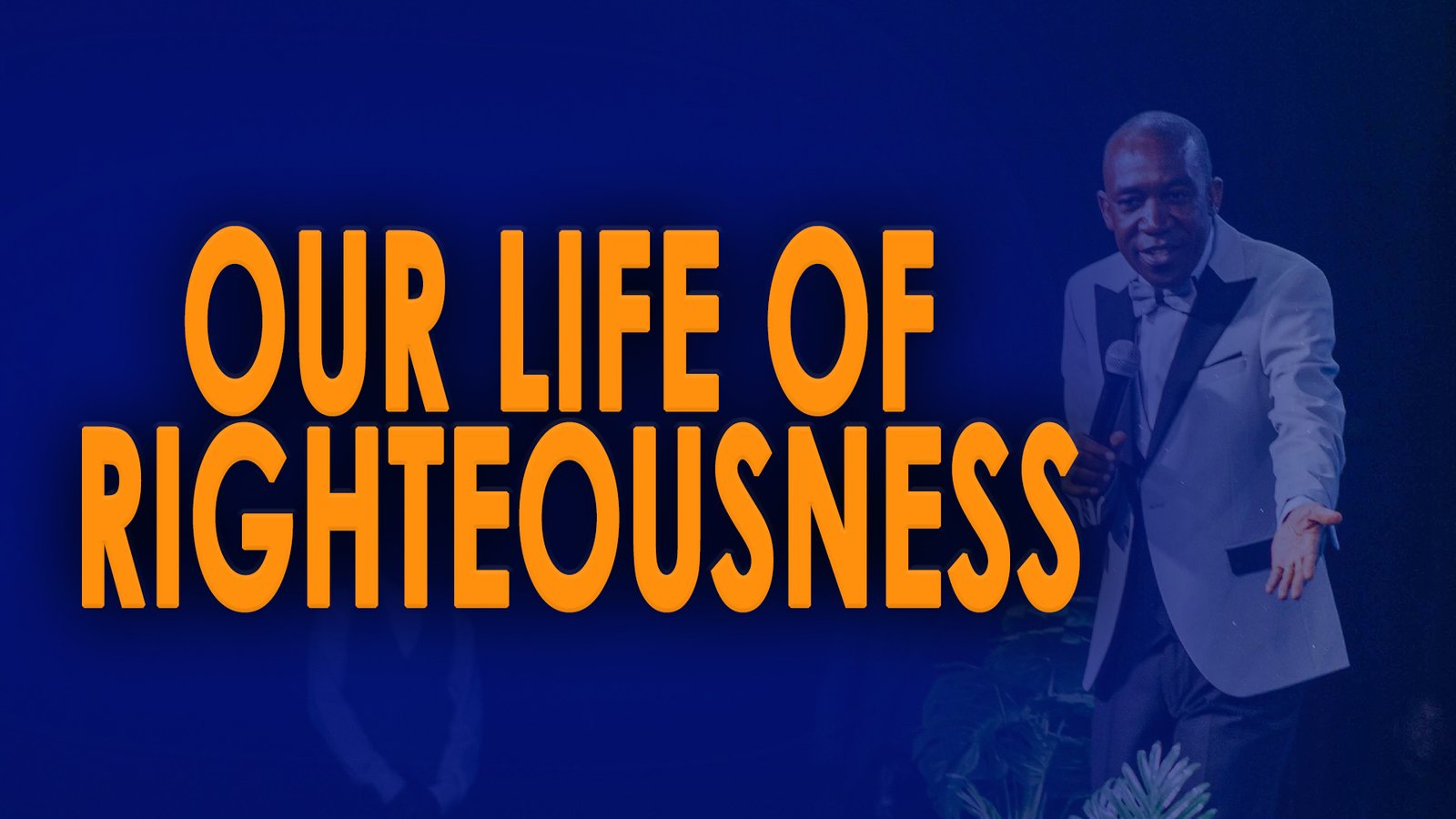 Our Life of Righteousness 