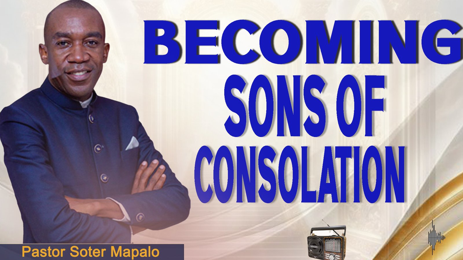 BECOMING SONS OF CONSOLATION 