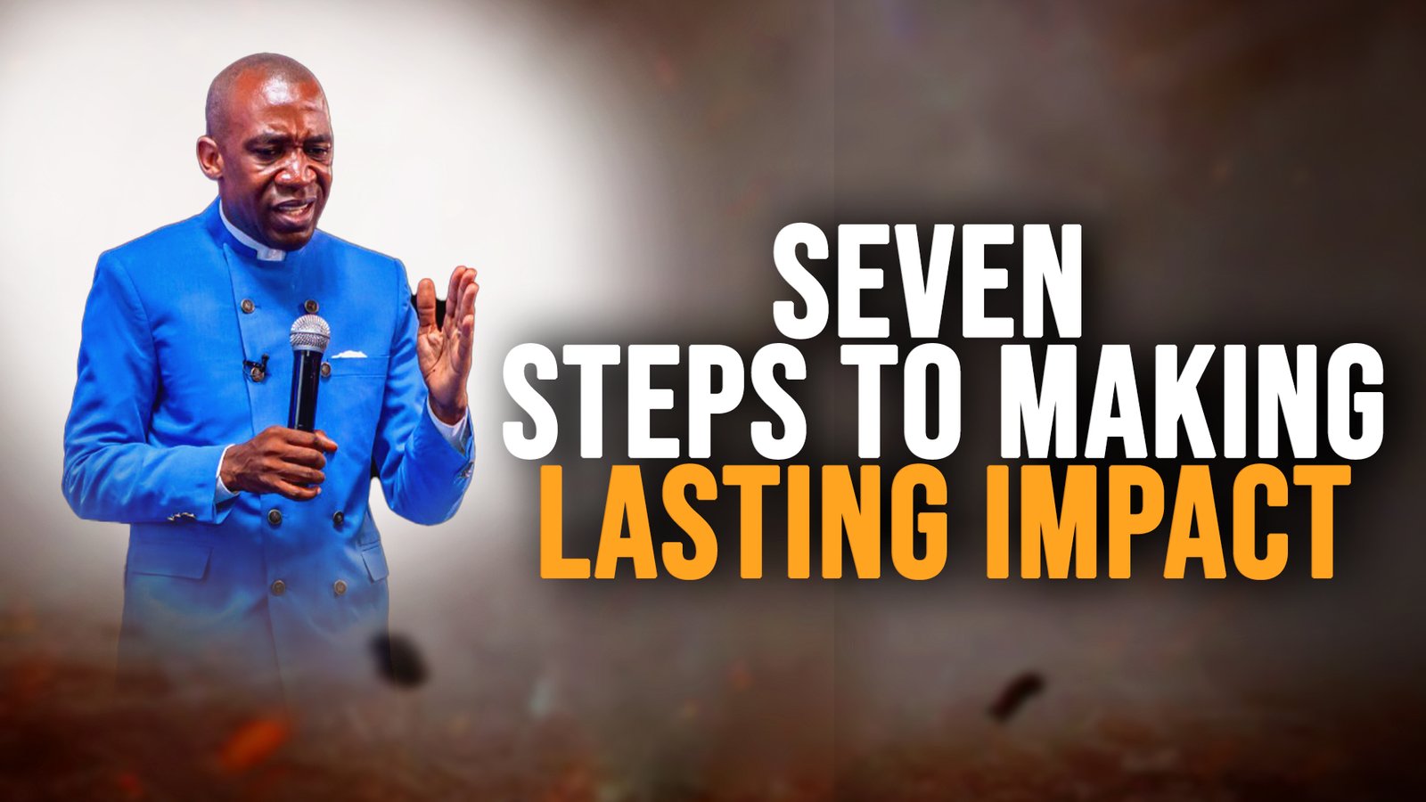 Seven Steps To Making Lasting Impact 