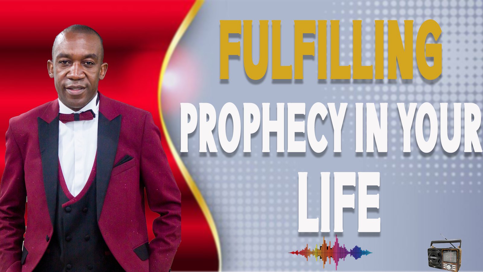FULFILLING PROPHECY IN YOUR LIFE