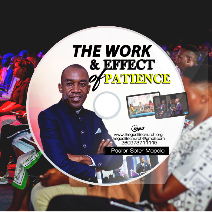 The Work & Effect Of Patience Part One