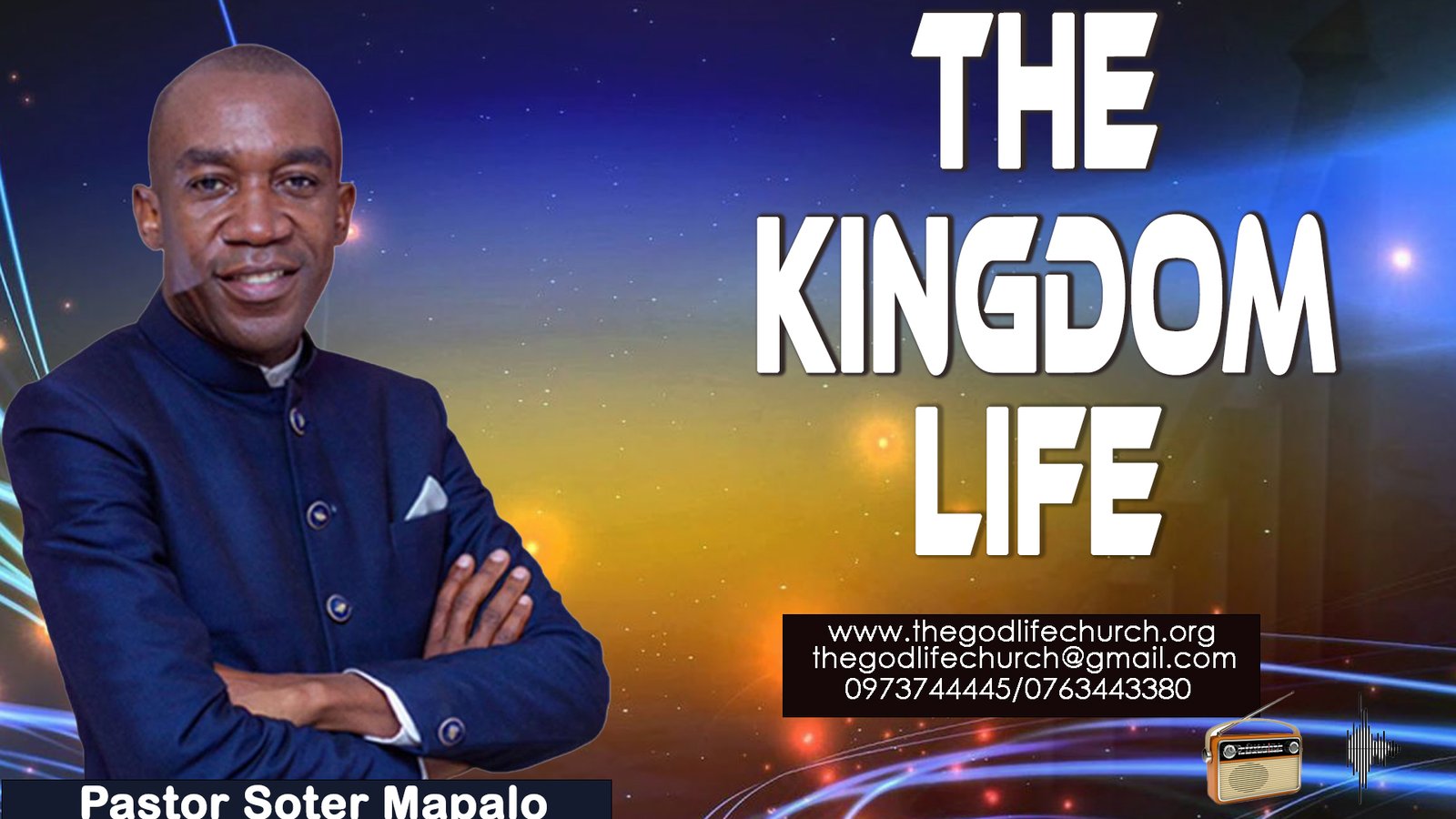 THE KINGDOM LIFE || PASTOR SOTER MAPALO