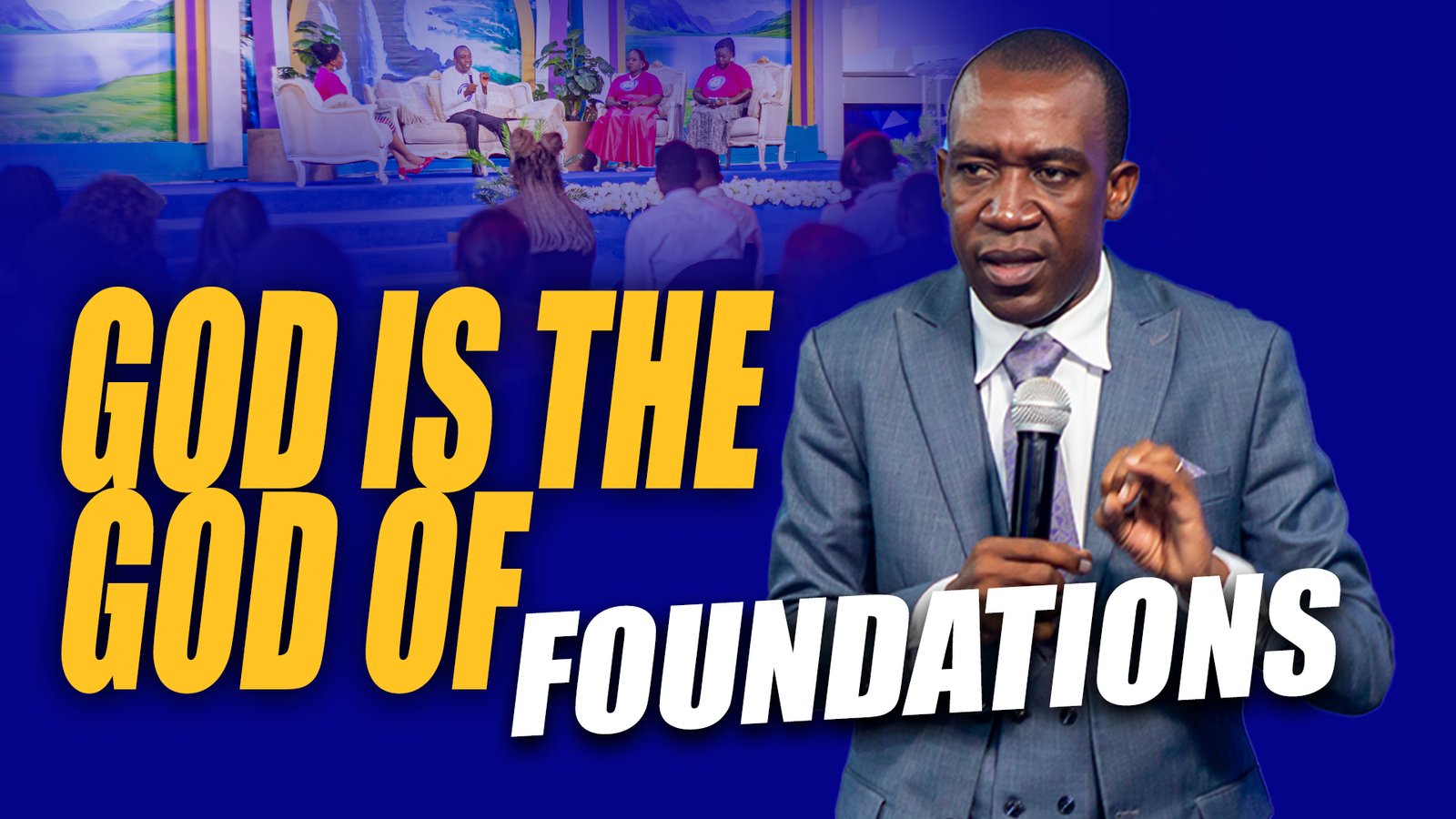 God is the God of Foundations