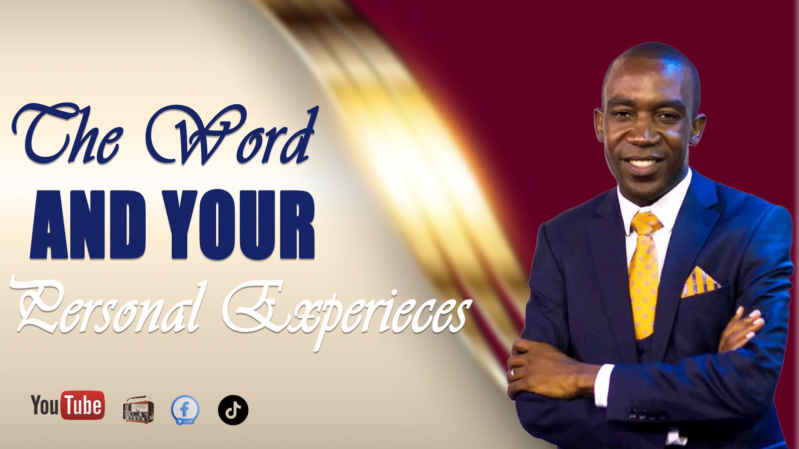 THE WORD AND YOUR PERSONAL EXPERIENCES