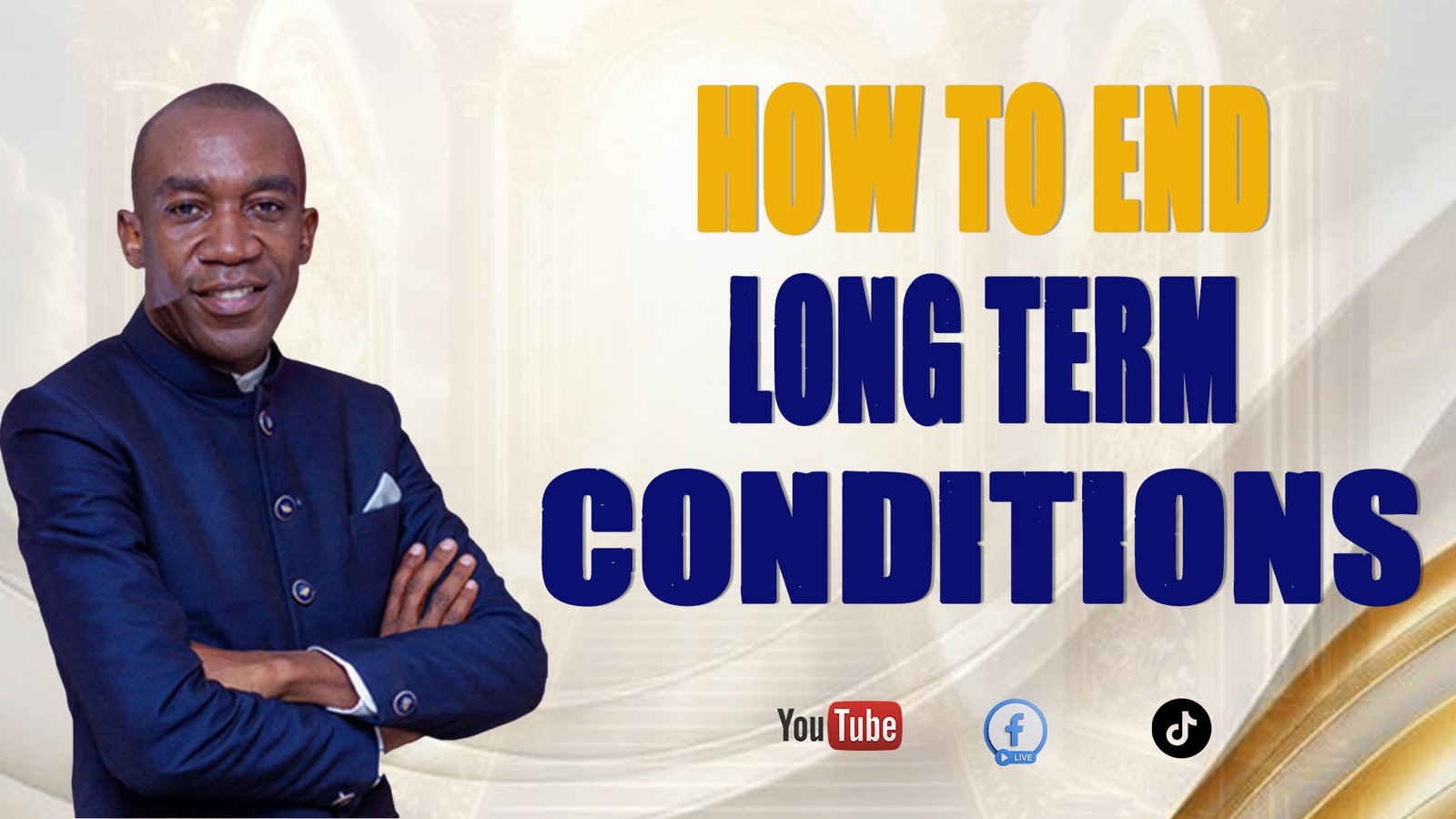 HOW TO END LONG TERM CONDITIONS