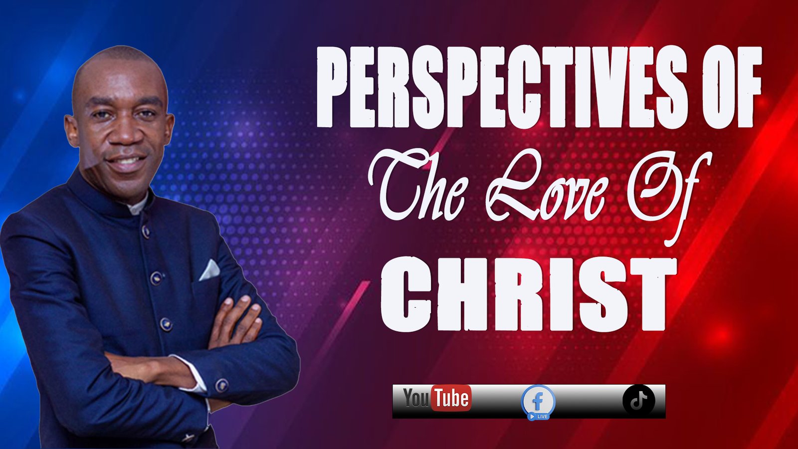 THE PERSPECTIVES OF THE LOVE OF CHRIST