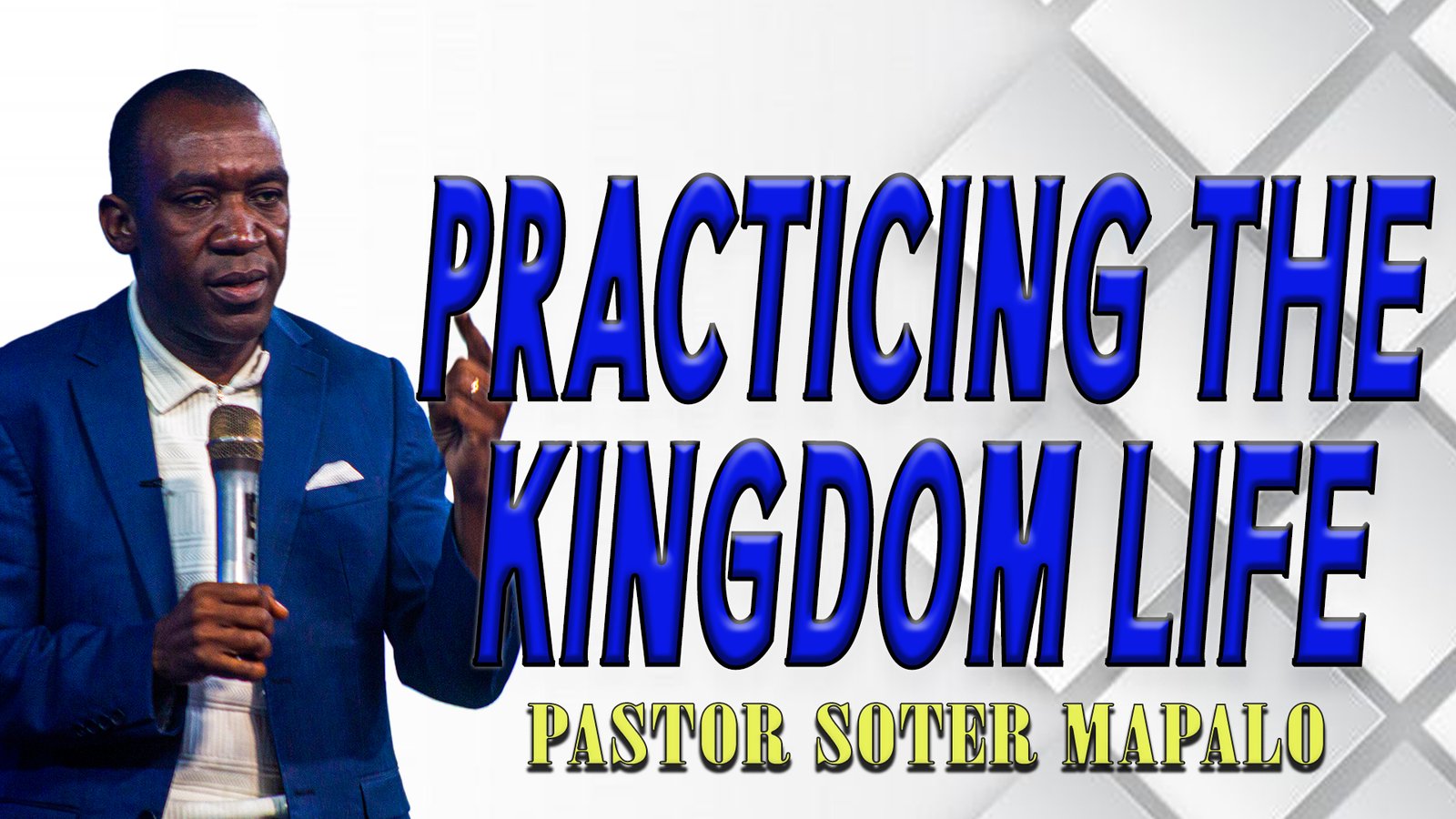 PRACTICING THE KINGDOM LIFE
