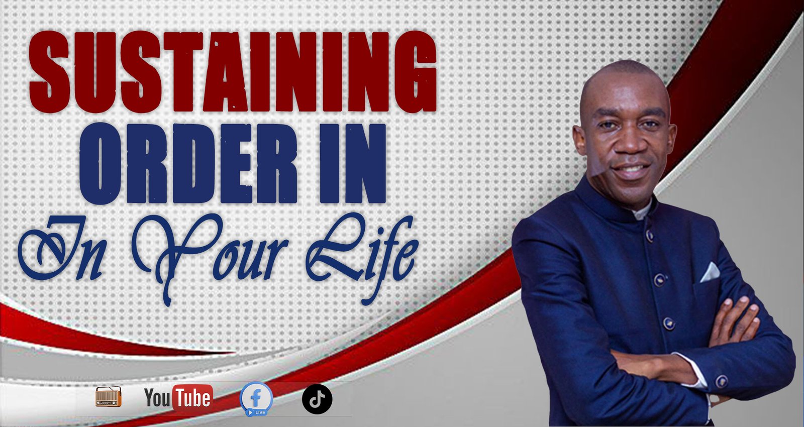 SUSTAINING ORDER IN YOUR LIFE | PASTOR SOTER 