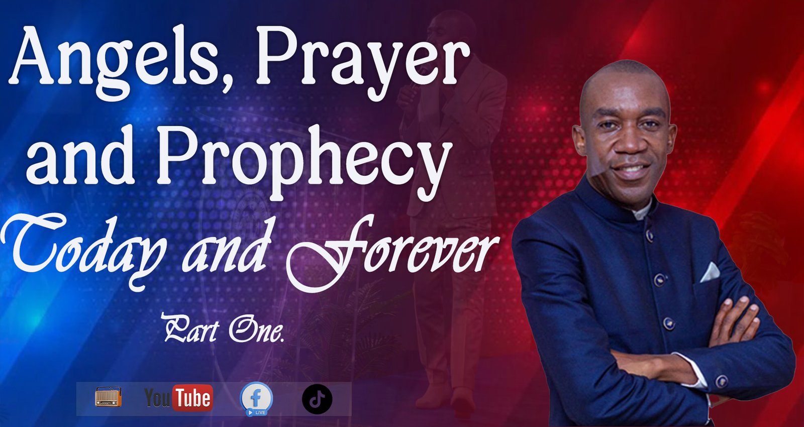 ANGELS, PRAYER AND PROPHECY TODAY AND FOREVER PART 1 || PASTOR SOTER MAPALO