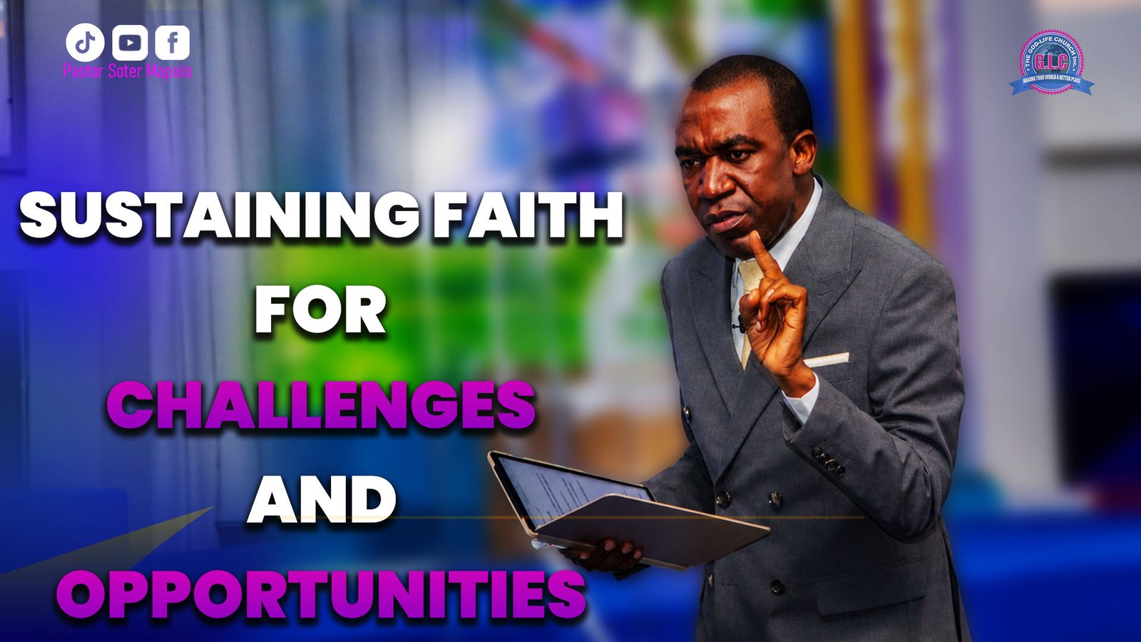 Sustaining Faith for Challenges and Opportunities
