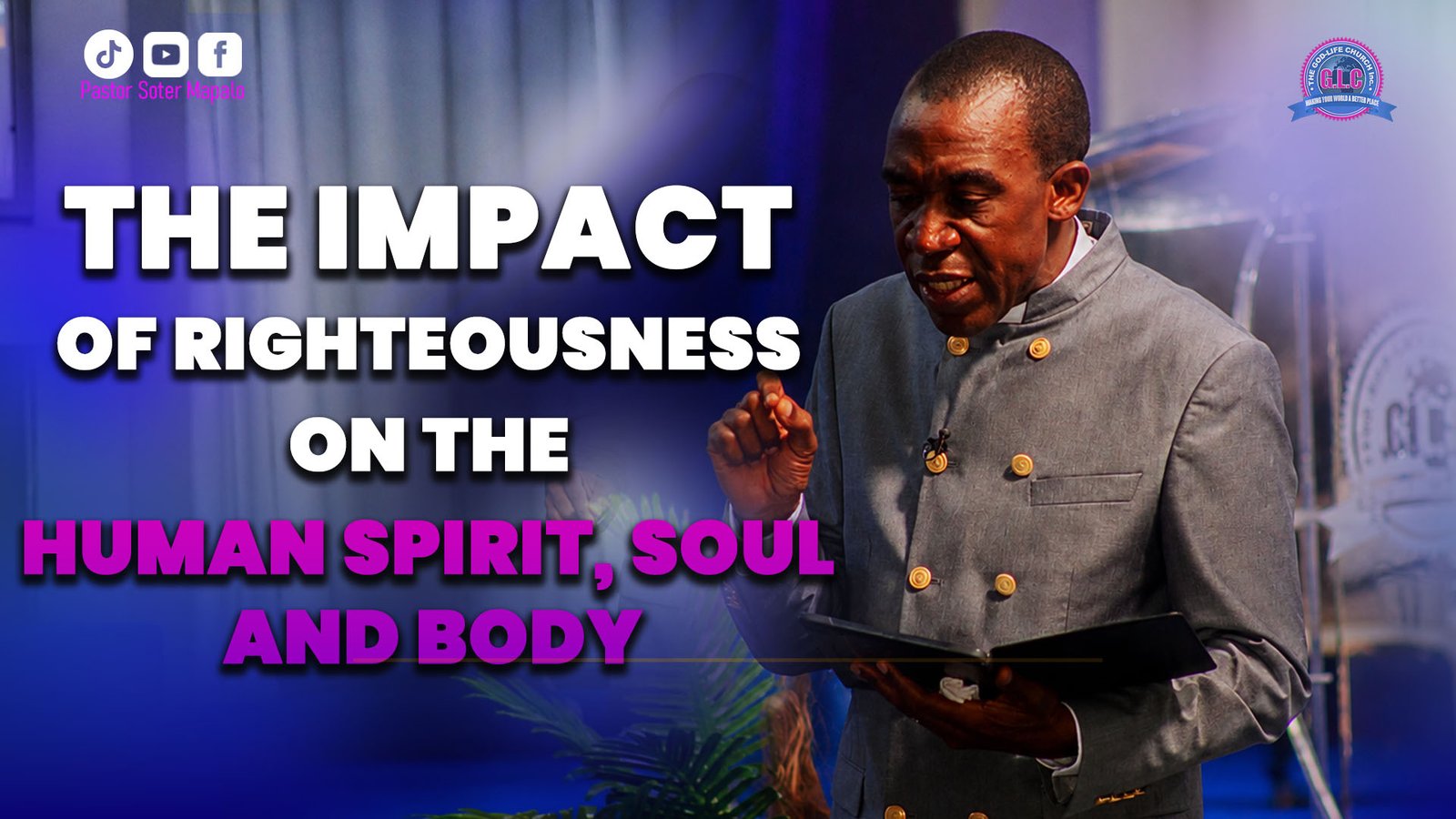 The Impact of Righteousness on the Human Spirit, Soul and Body