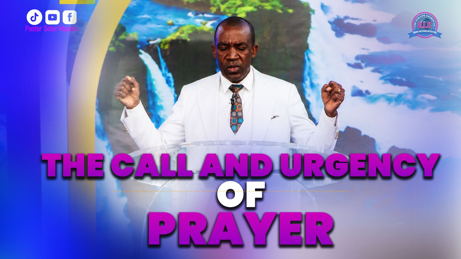 The Call and Urgency of Prayer