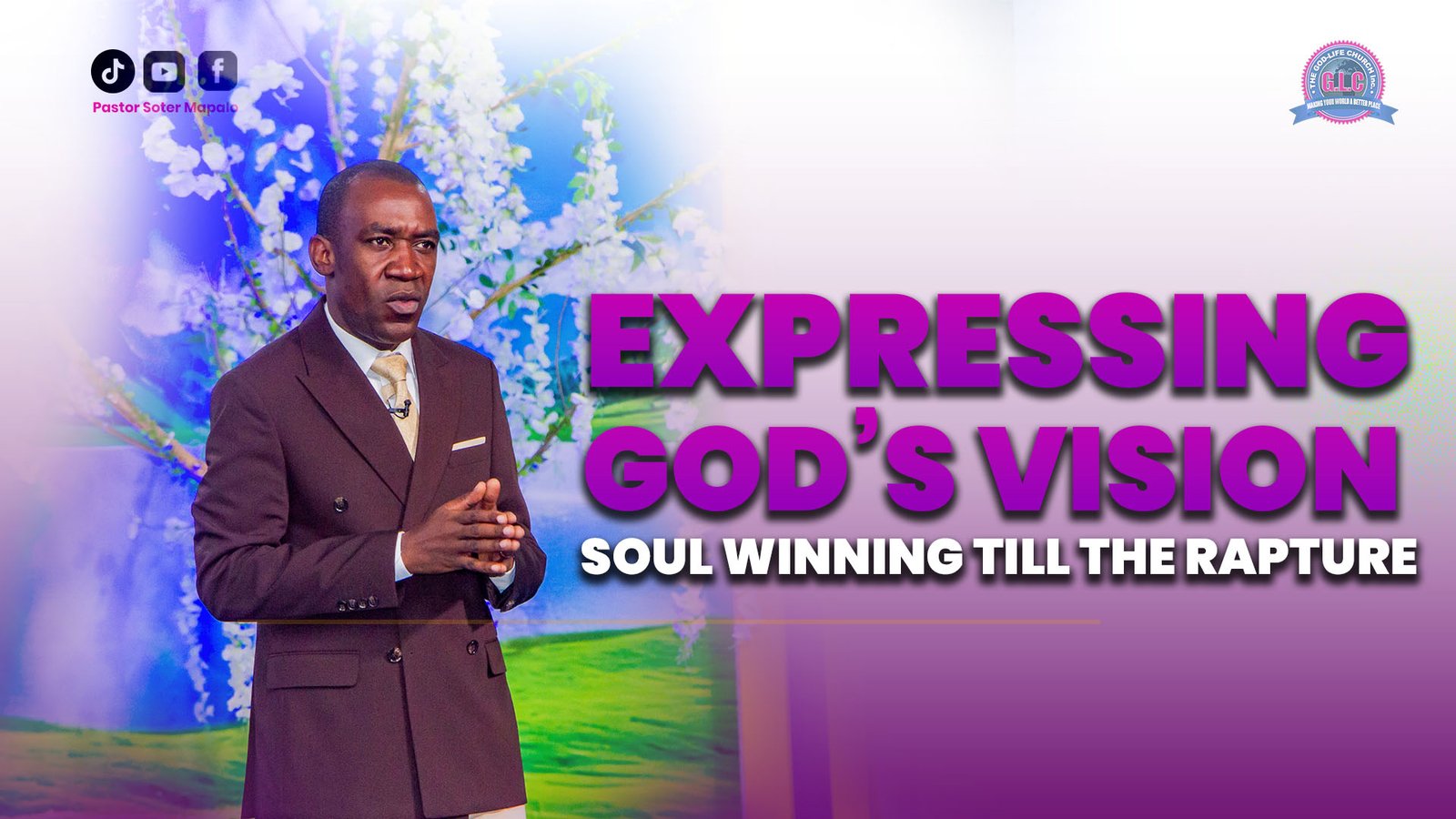 Expressing God’s Vision of Soul Winning till the Rapture
