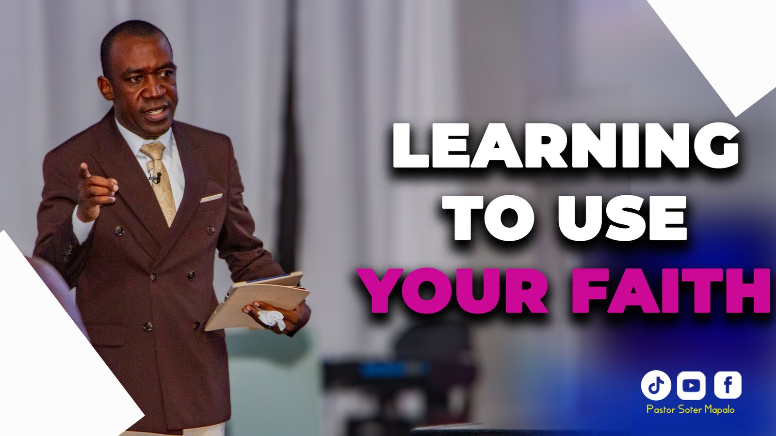 Learning to Use Your Faith